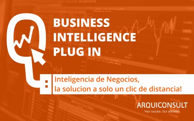 Inteligencia de negocios, la solucion a solo un clic de distancia!
