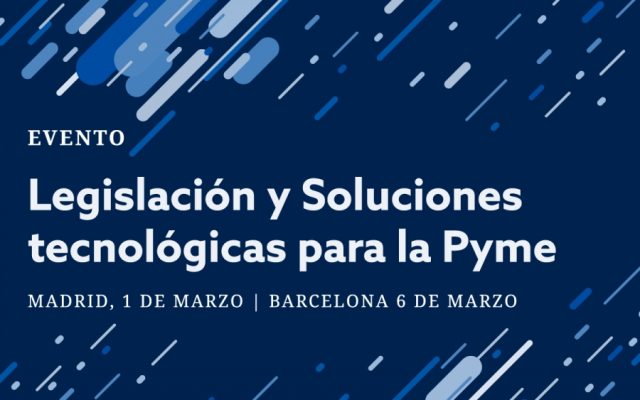 Legislación y Soluciones Tecnológicas para la Pyme