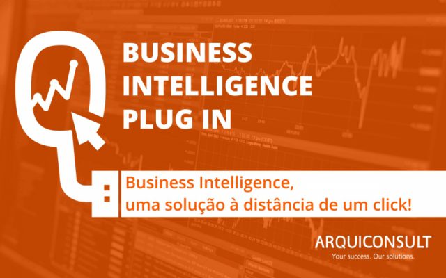 BUSINESS INTELLIGENCE, UMA SOLUÇÃO À DISTÂNCIA DE UM CLICK!